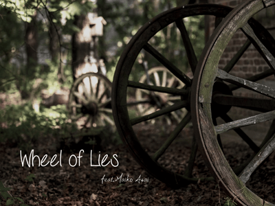 Wheel of Lies [Official Lyric Video]  | Maiko Asai