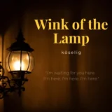 Wink of the Lamp – [Lyric Movie]